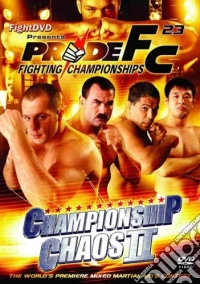 Pride 23 Championship Chaos Ii [Edizione: Regno Unito] dvd