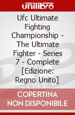 Ufc Ultimate Fighting Championship - The Ultimate Fighter - Series 7 - Complete [Edizione: Regno Unito] dvd