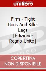 Firm - Tight Buns And Killer Legs [Edizione: Regno Unito] dvd