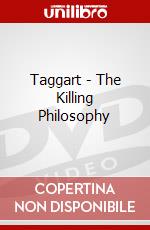 Taggart - The Killing Philosophy dvd