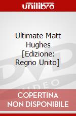 Ultimate Matt Hughes [Edizione: Regno Unito] dvd
