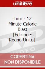 Firm - 12 Minute Calorie Blast [Edizione: Regno Unito] dvd
