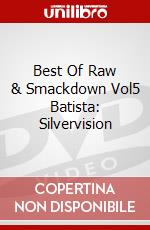 Best Of Raw & Smackdown Vol5 Batista: Silvervision dvd
