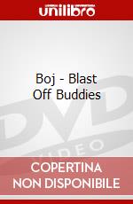 Boj - Blast Off Buddies dvd