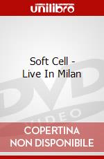 Soft Cell - Live In Milan dvd