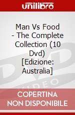 Man Vs Food - The Complete Collection (10 Dvd) [Edizione: Australia] dvd