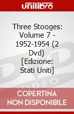 Three Stooges: Volume 7 - 1952-1954 (2 Dvd) [Edizione: Stati Uniti] dvd