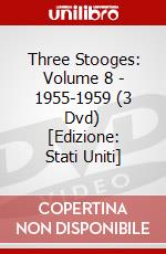 Three Stooges: Volume 8 - 1955-1959 (3 Dvd) [Edizione: Stati Uniti] dvd