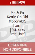 Ma & Pa Kettle On Old Mcdonald'S Farm [Edizione: Stati Uniti] dvd