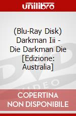 (Blu-Ray Disk) Darkman Iii - Die Darkman Die [Edizione: Australia] film in dvd