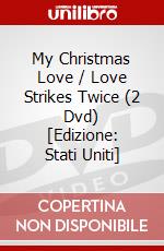 My Christmas Love / Love Strikes Twice (2 Dvd) [Edizione: Stati Uniti] dvd