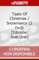 Taste Of Christmas / Snowmance (2 Dvd) [Edizione: Stati Uniti] dvd