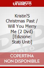 Kristin'S Christmas Past / Will You Merry Me (2 Dvd) [Edizione: Stati Uniti] dvd