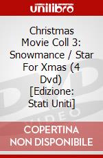 Christmas Movie Coll 3: Snowmance / Star For Xmas (4 Dvd) [Edizione: Stati Uniti] dvd