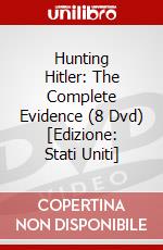 Hunting Hitler: The Complete Evidence (8 Dvd) [Edizione: Stati Uniti] dvd