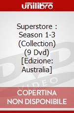 Superstore : Season 1-3 (Collection) (9 Dvd) [Edizione: Australia] film in dvd