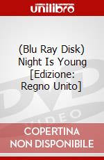 (Blu Ray Disk) Night Is Young [Edizione: Regno Unito] dvd