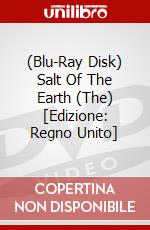 (Blu-Ray Disk) Salt Of The Earth (The) [Edizione: Regno Unito] brd