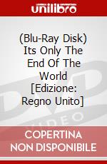 (Blu-Ray Disk) Its Only The End Of The World [Edizione: Regno Unito] brd