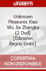 Unknown Pleasures Xiao Wu Jia Zhangke (2 Dvd) [Edizione: Regno Unito] dvd