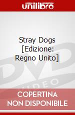 Stray Dogs [Edizione: Regno Unito] dvd