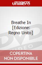 Breathe In [Edizione: Regno Unito] dvd