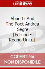 Shun Li And The Poet Andrea Segre [Edizione: Regno Unito] dvd