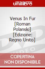 Venus In Fur [Roman Polanski] [Edizione: Regno Unito] dvd