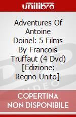 Adventures Of Antoine Doinel: 5 Films By Francois Truffaut (4 Dvd) [Edizione: Regno Unito] dvd