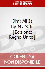 Jim: All Is By My Side [Edizione: Regno Unito] dvd