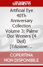 Artificial Eye 40Th Anniversary Collection Volume 3: Palme Dor Winners (4 Dvd) [Edizione: Regno Unito] dvd