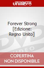 Forever Strong [Edizione: Regno Unito] dvd