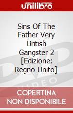 Sins Of The Father Very British Gangster 2 [Edizione: Regno Unito] dvd