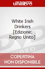 White Irish Drinkers [Edizione: Regno Unito] dvd