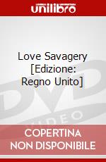 Love  Savagery [Edizione: Regno Unito] dvd