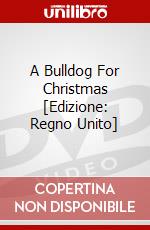 A Bulldog For Christmas [Edizione: Regno Unito] dvd