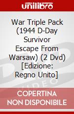 War Triple Pack (1944 D-Day Survivor Escape From Warsaw) (2 Dvd) [Edizione: Regno Unito] dvd