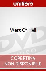 West Of Hell dvd