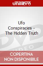 Ufo Conspiracies - The Hidden Truth dvd