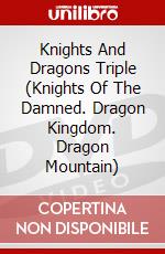 Knights And Dragons Triple (Knights Of The Damned. Dragon Kingdom. Dragon Mountain) dvd