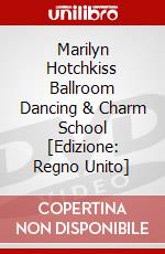 Marilyn Hotchkiss Ballroom Dancing & Charm School [Edizione: Regno Unito] dvd
