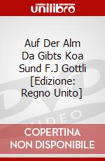 Auf Der Alm Da Gibts Koa Sund F.J Gottli [Edizione: Regno Unito] dvd