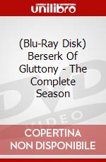 (Blu-Ray Disk) Berserk Of Gluttony - The Complete Season brd