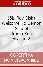 (Blu-Ray Disk) Welcome To Demon School Iruma-Kun Season 2 brd