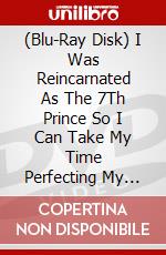 (Blu-Ray Disk) I Was Reincarnated As The 7Th Prince So I Can Take My Time Perfecting My Magical Ability Season 1 brd