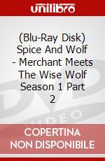 (Blu-Ray Disk) Spice And Wolf - Merchant Meets The Wise Wolf Season 1 Part 2 brd