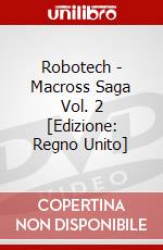 Robotech - Macross Saga Vol. 2 [Edizione: Regno Unito] dvd