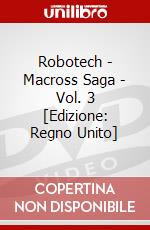 Robotech - Macross Saga - Vol. 3 [Edizione: Regno Unito] dvd