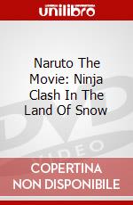 Naruto The Movie: Ninja Clash In The Land Of Snow dvd