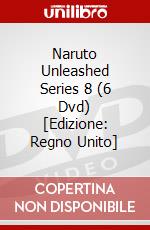 Naruto Unleashed Series 8 (6 Dvd) [Edizione: Regno Unito] dvd